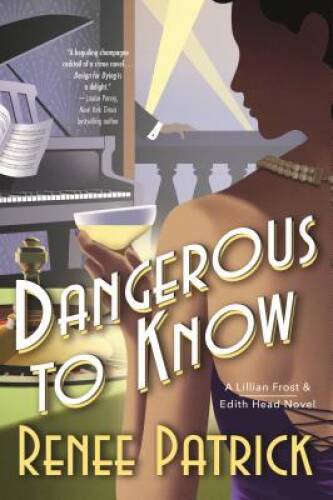 Dangerous to Know: A Lillian Frost & Edith Head Novel – Paperback – GOOD