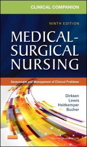 Clinical Companion to Medical-Surgical Nursing: Assessment and Management – GOOD