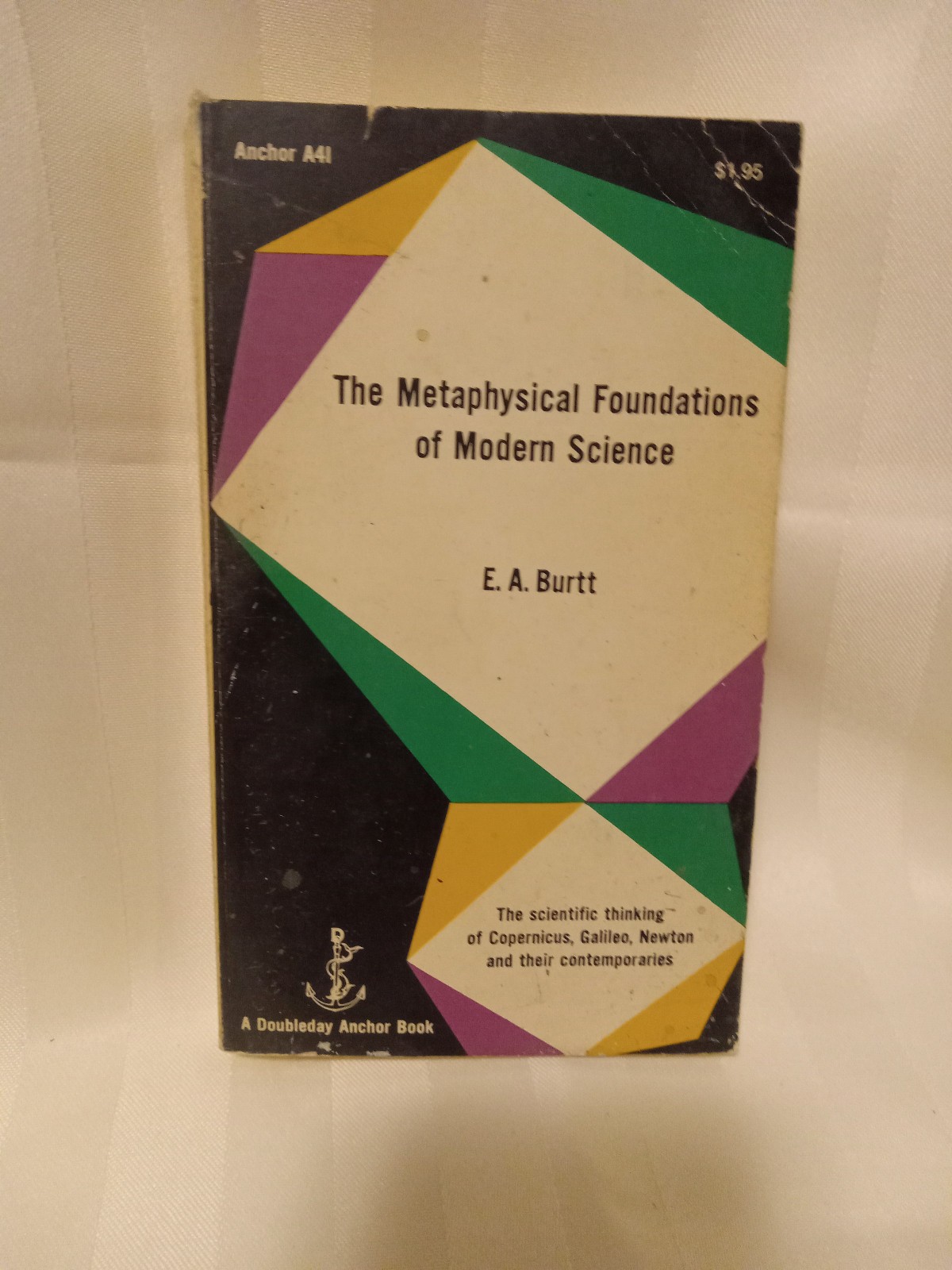 1954 The Metaphysical Foundation of Modern Science by E.A. Burtt, PB Collectible