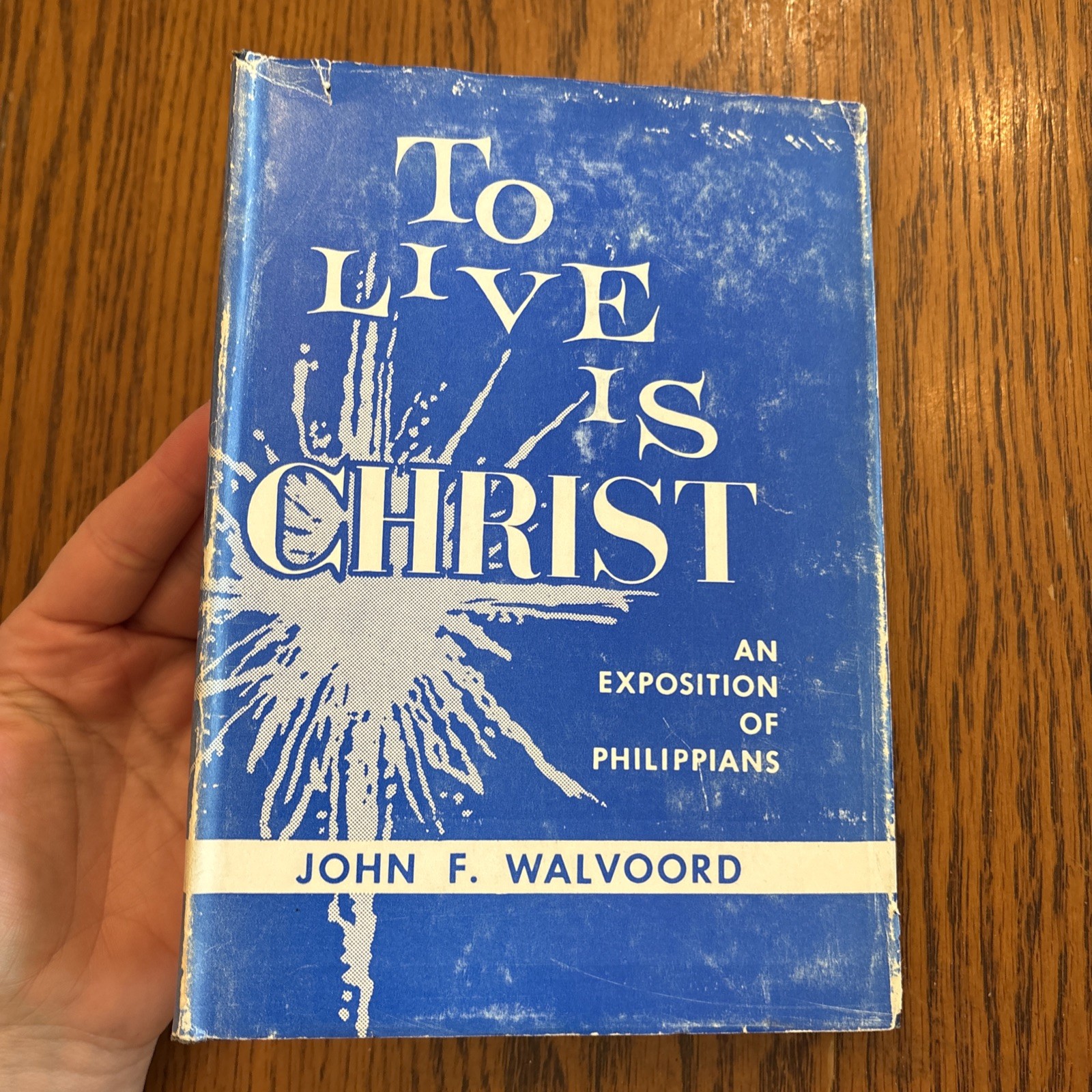 To Live Is Christ By John F. Walvoord HBDJ
