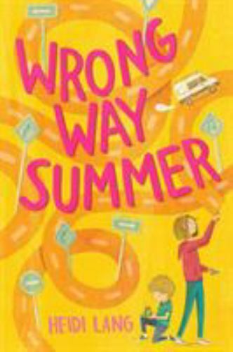 Wrong Way Summer: A Novel, Lang, Heidi, Very Good Book