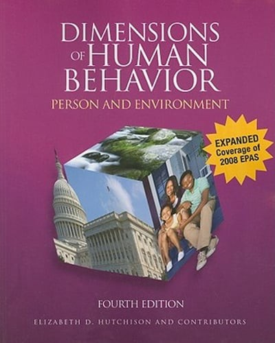 Dimensions of Human Behavior: Person and Environment by Elizabeth D. Hutchison