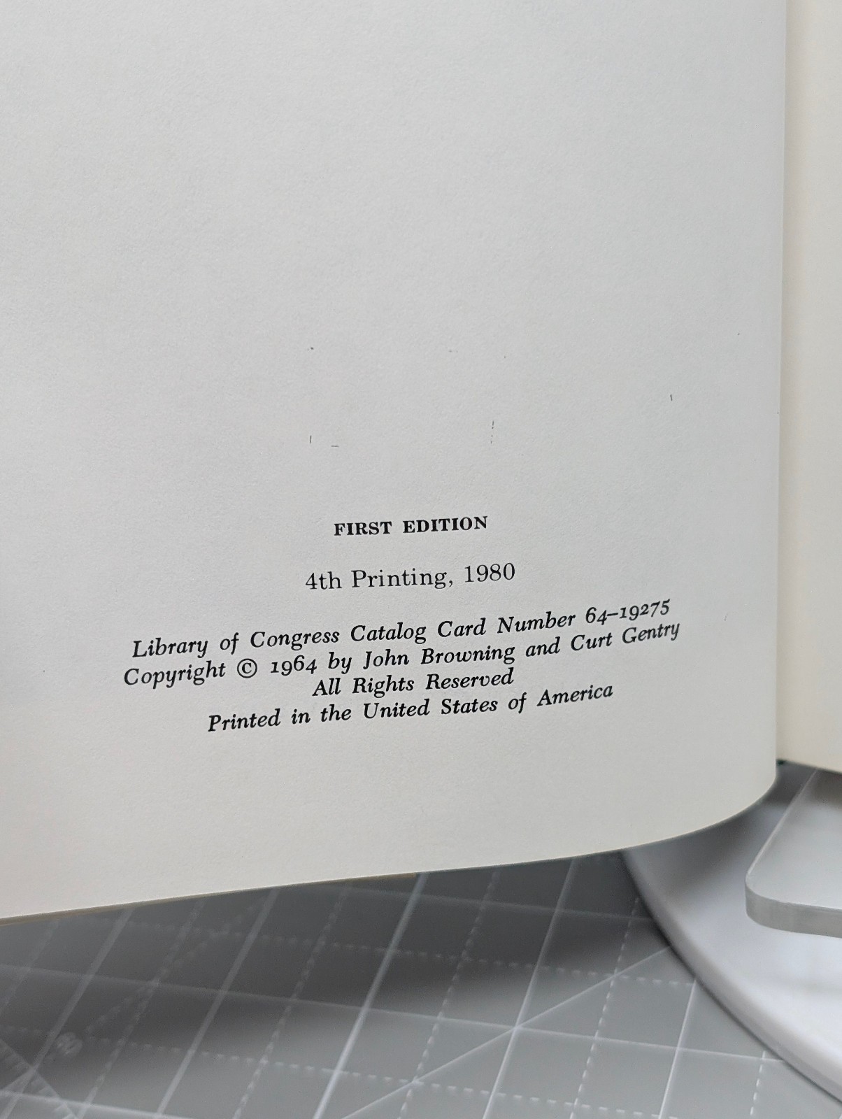 John M Browning American Gunmaker Illustrated Biography 1st Edition 4th Printing