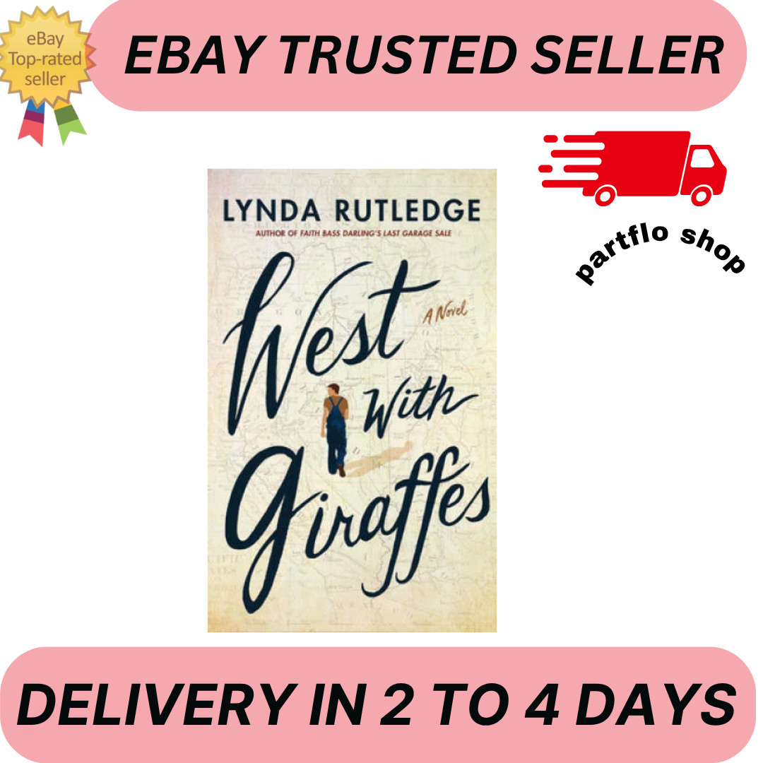 West with Giraffes: A Novel – Paperback By Rutledge, Lynda – GOOD