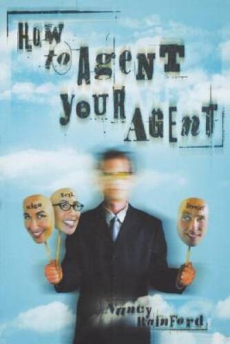 How to Agent Your Agent – Paperback By Rainford, Nancy – GOOD