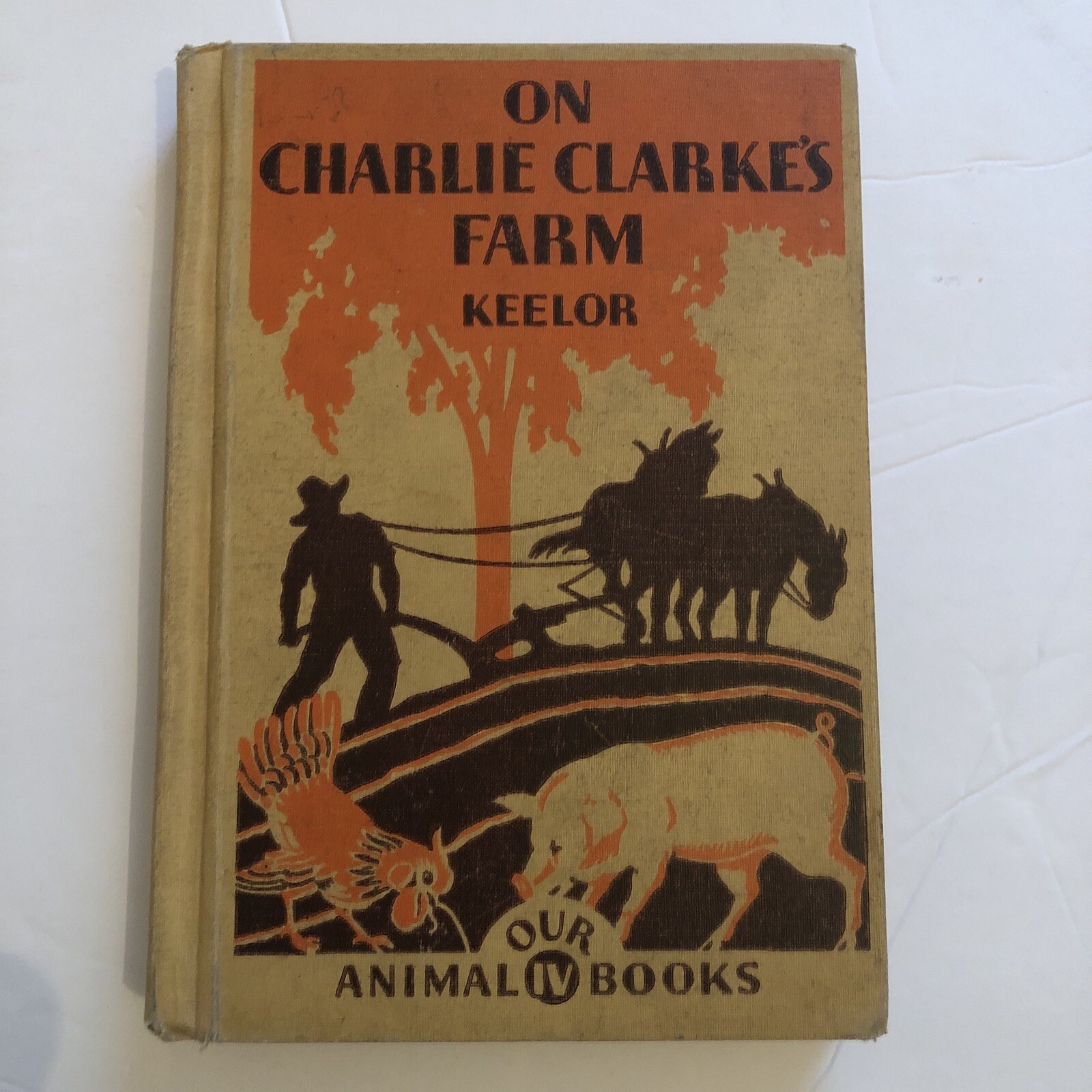On Charlie Clarke’s Farm, (Our animal books, IV) by Keelor, Katharine L., 1937