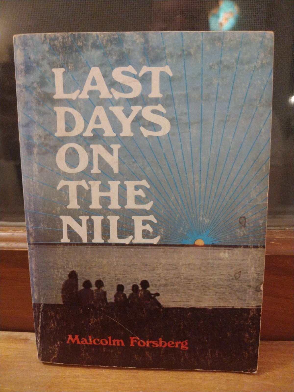 Last Days on The Nile Malcolm Forsberg Moody Press 1970 216 Pages