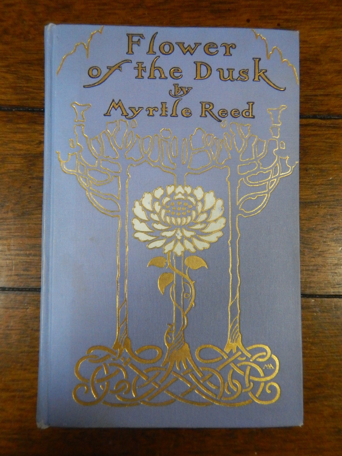 Flower of the Dusk by Myrtle Reed Hardbound (Sept. 2009) G.P. Putnam’s Sons