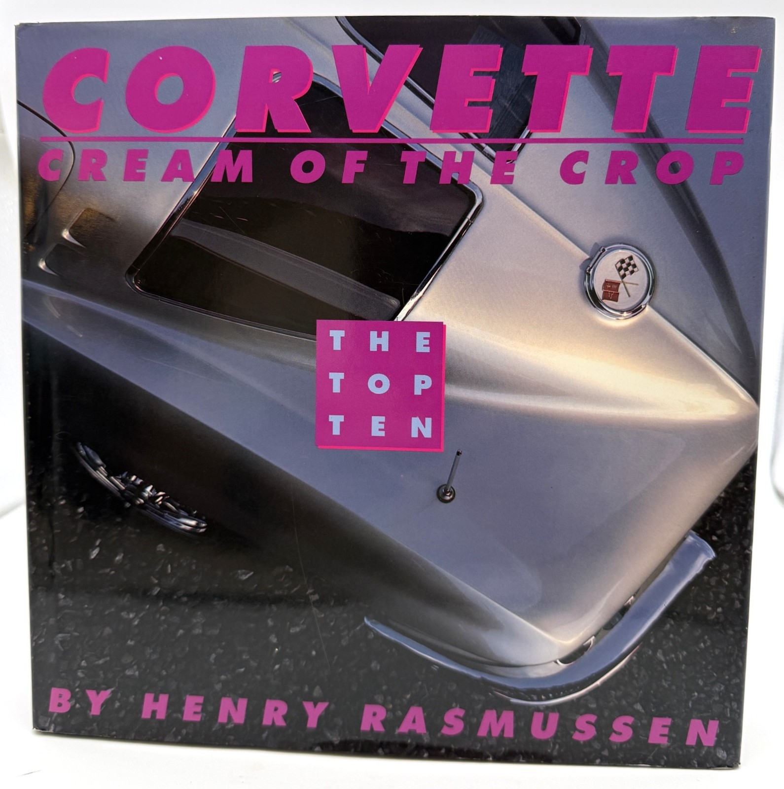 SIGNED Corvette Cream Of The Crop Henry Rasmussen HC 1991 Numbered Copy #152
