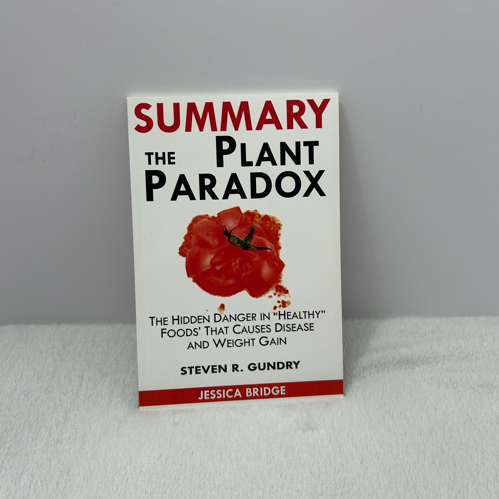 Summary The Plant Paradox Steven R Gundry Health Diet Book Paperback