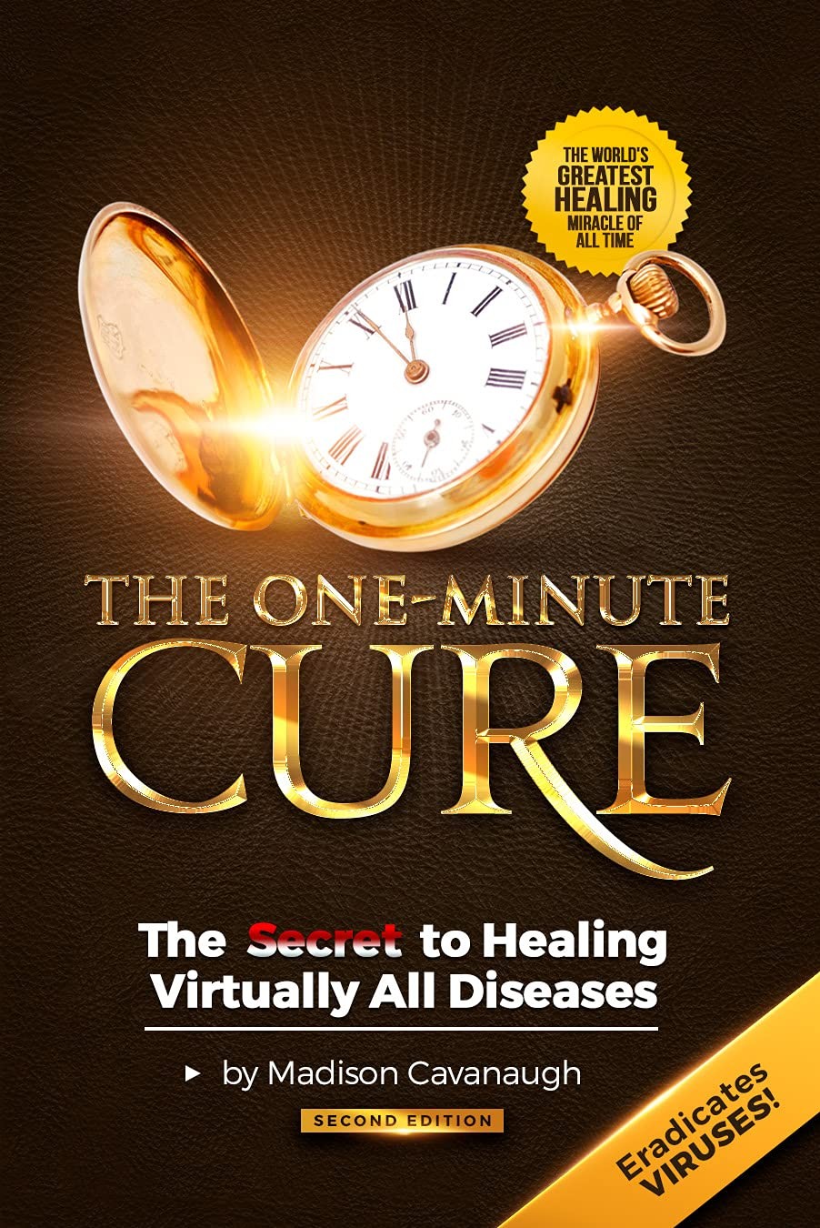 The One-Minute Cure: The Secret to Healing Virtually All Diseases – 2nd Edit…