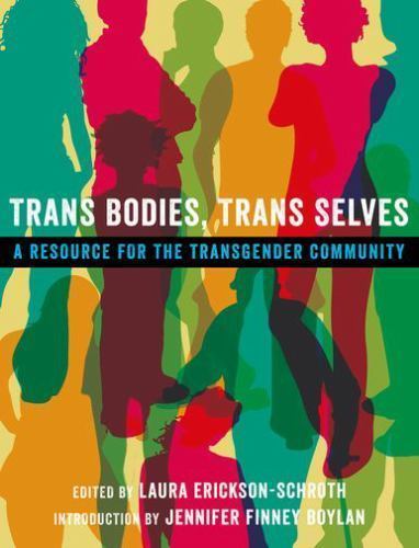 Trans Bodies, Trans Selves: A Resource for the Transgender Community – GOOD