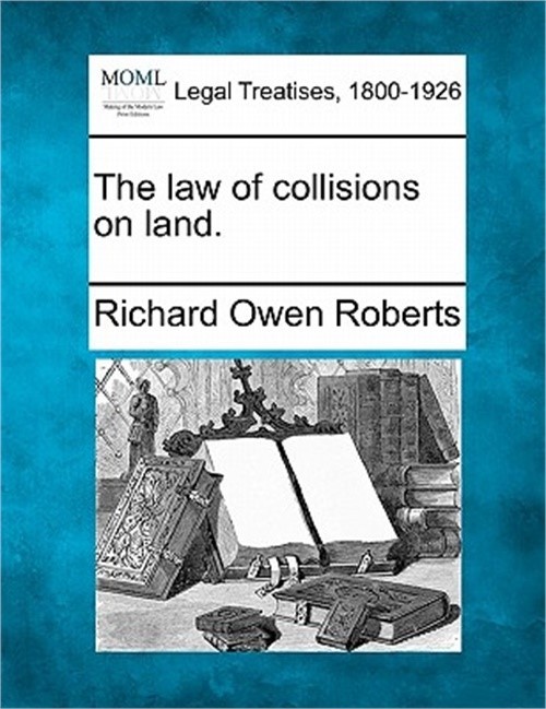 The Law of Collisions on Land. (Paperback or Softback)