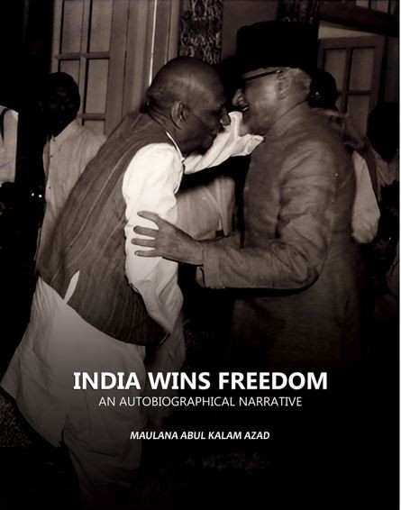 India Wins Freedom: An Autobiographical Narrative 1949 [Hardcover]
