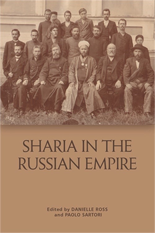 Sharīʿa in the Russian Empire: The Reach and Limits of Islamic Law in