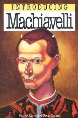 Introducing Machiavelli – Paperback By Curry, Patrick – GOOD