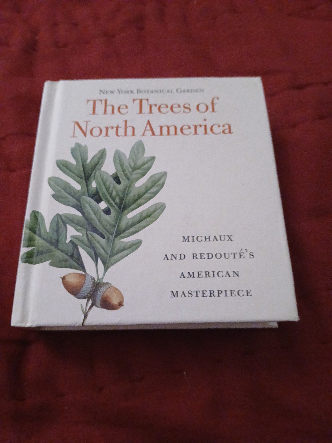 The Trees of North America: Michaux and Redouts American Masterpi – VERY GOOD
