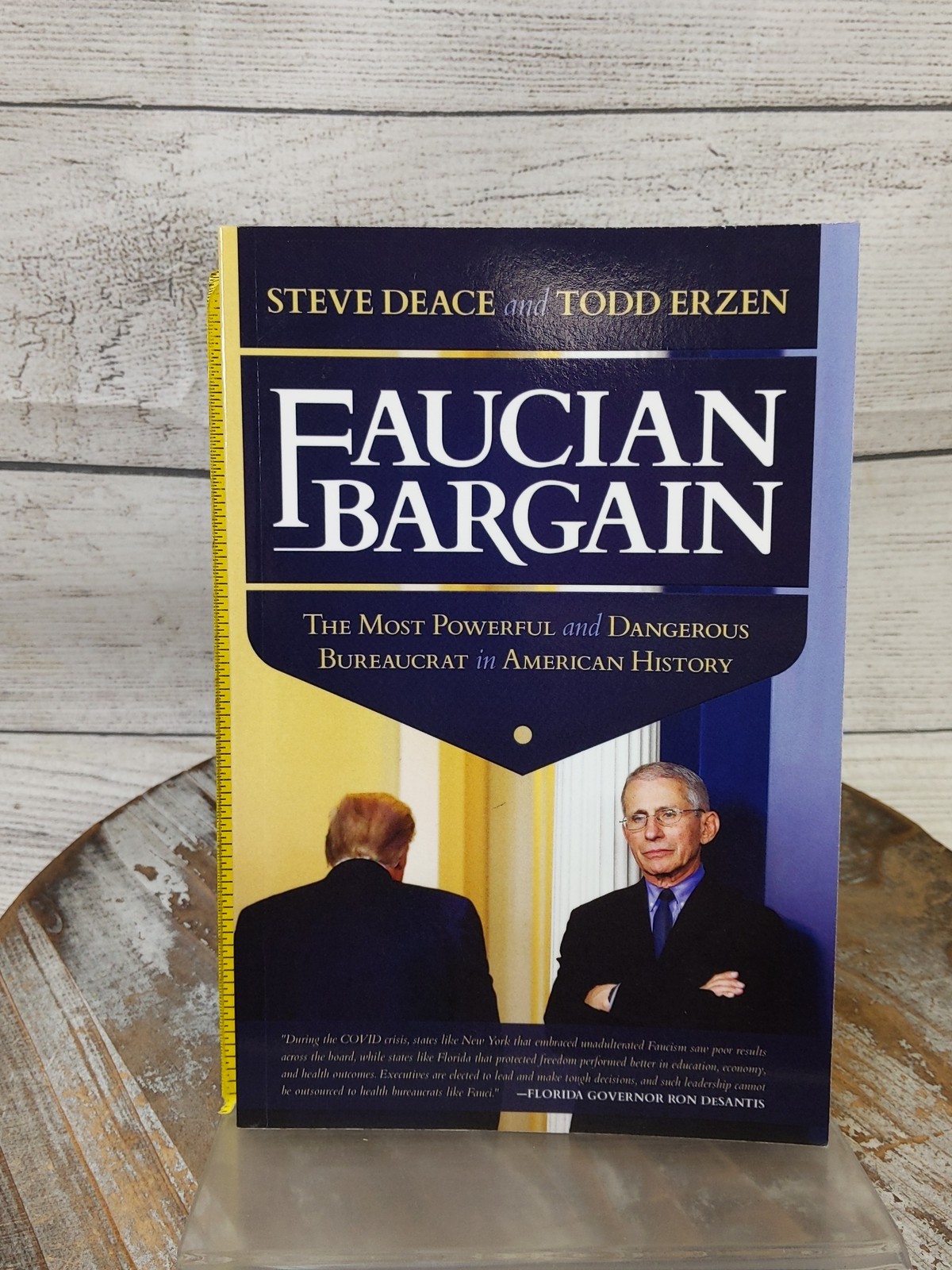 Faucian Bargain: Most Powerful & Dangerous Bureaucrat in History by Steve Deace
