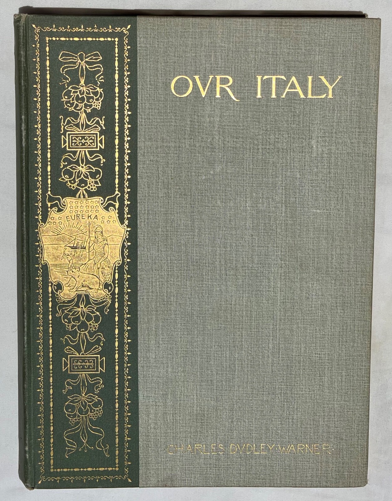 Antique 1891 SOUTHERN CALIFORNIA Our Italy Geography, Agriculture, Travel Book