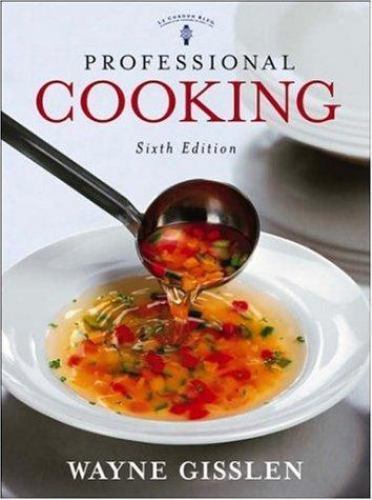 Professional Cooking, College Version by Wayne Gisslen