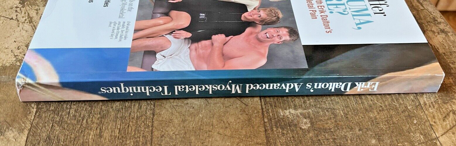 Advanced Myoskeletal Techniques by Erik Dalton (2005) Paperback