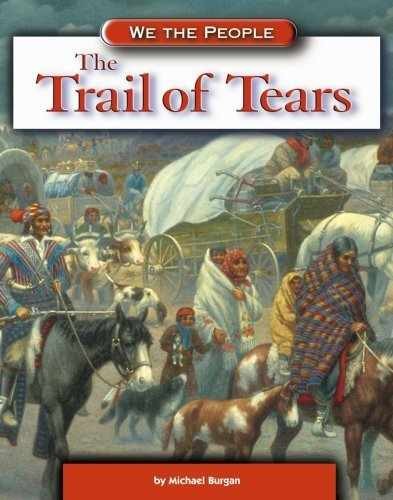 The Trail of Tears (We the – Library Binding, by Burgan Michael – Very Good n
