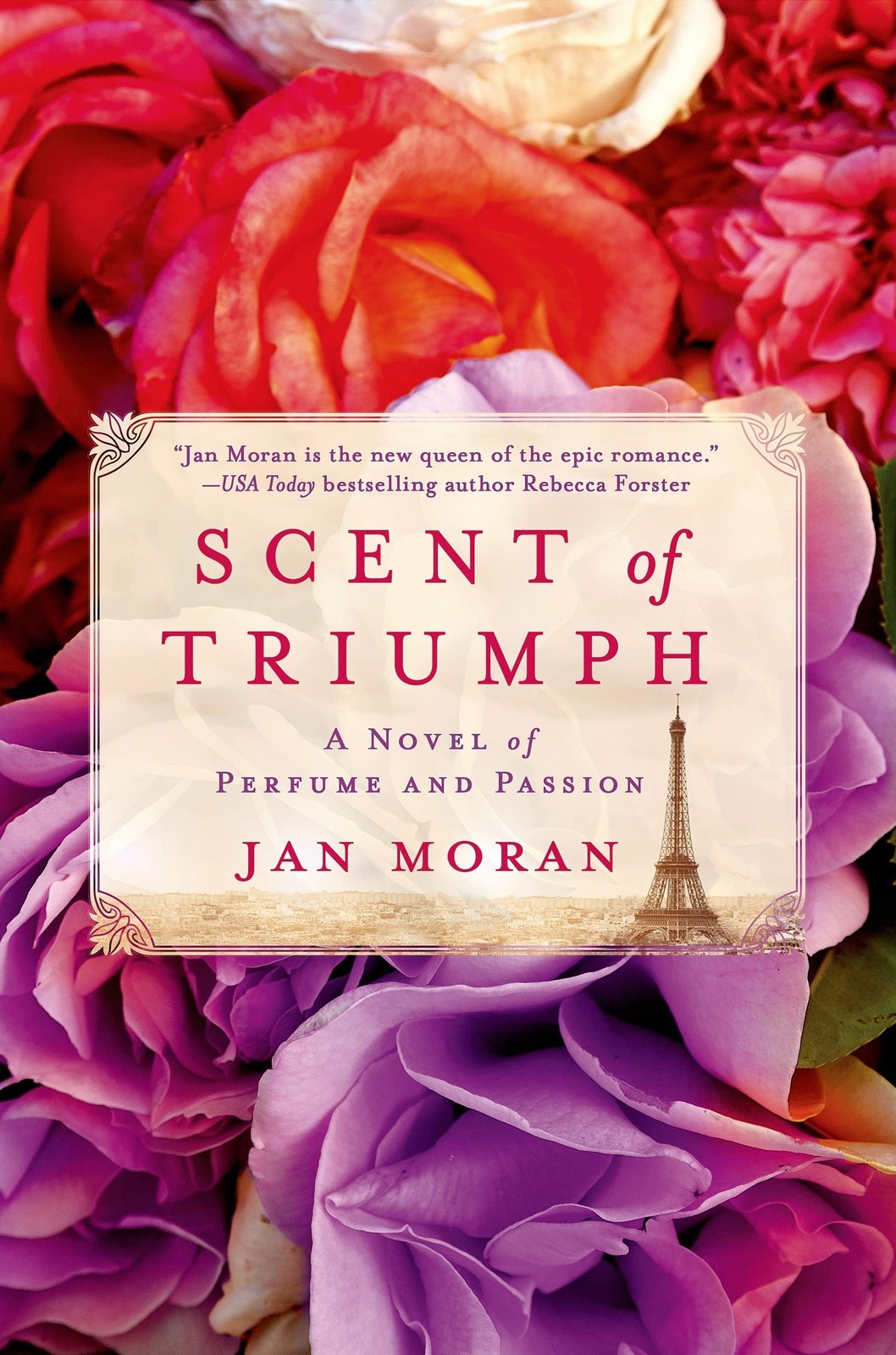 Scent of Triumph: A Novel of Perfume and Passion – paperback Moran, Jan