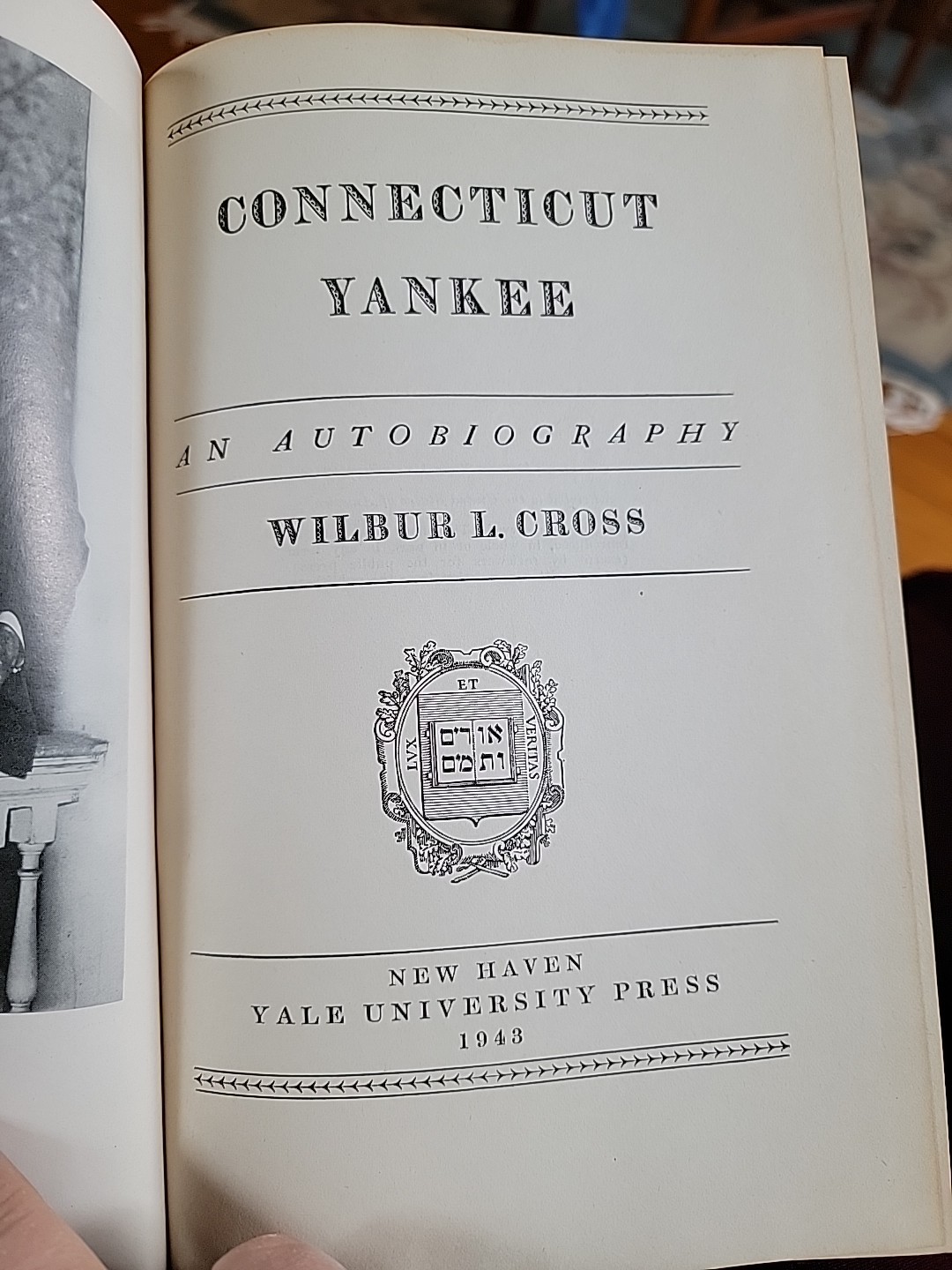 Connecticut Yankee: An Autobiography by Wilbur L. Cross (Hardcover) Signed