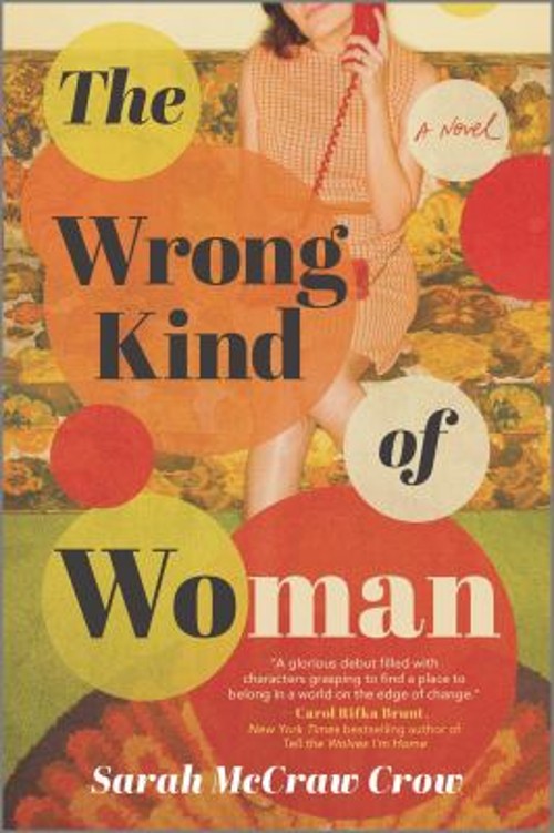 The Wrong Kind of Woman : A Novel Paperback Sarah McCraw Crow