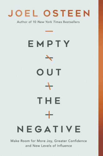 Empty Out the Negative: Make Room for More Joy, Greater Confidence, and N – GOOD