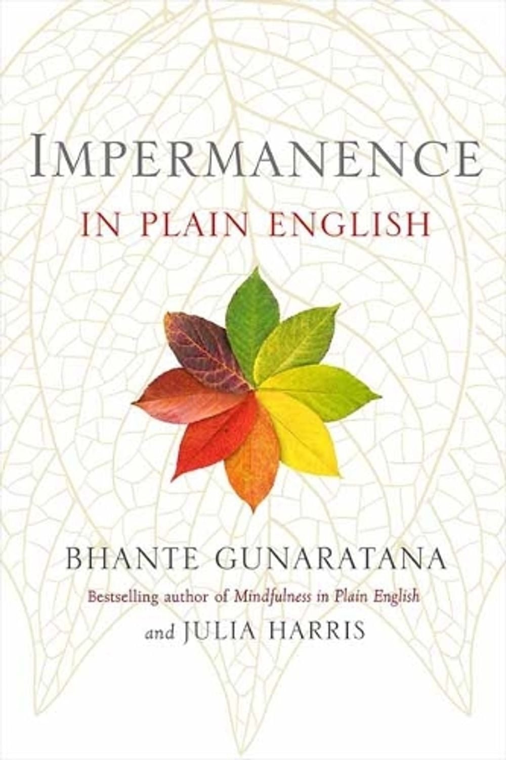 Impermanence in Plain English by Bhante Henepola Gunaratana Paperback Book