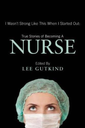 I Wasn’t Strong Like This When I Started Out: True Stories of Becoming – GOOD