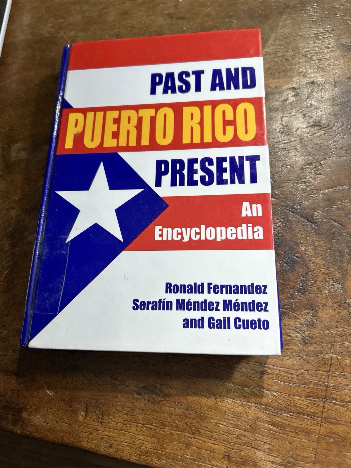 Puerto Rico Past and Present: An Encyclopedia by Fernandez, Mendez, Cueto Ed1998