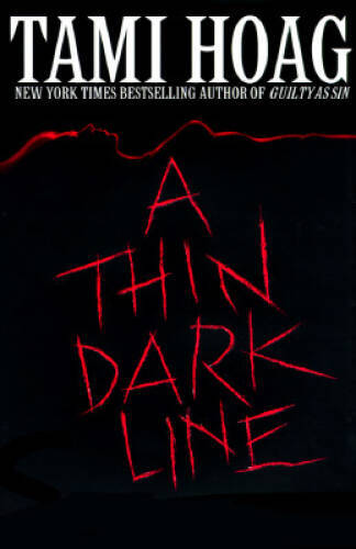 A Thin Dark Line – Hardcover By Hoag, Tami – VERY GOOD