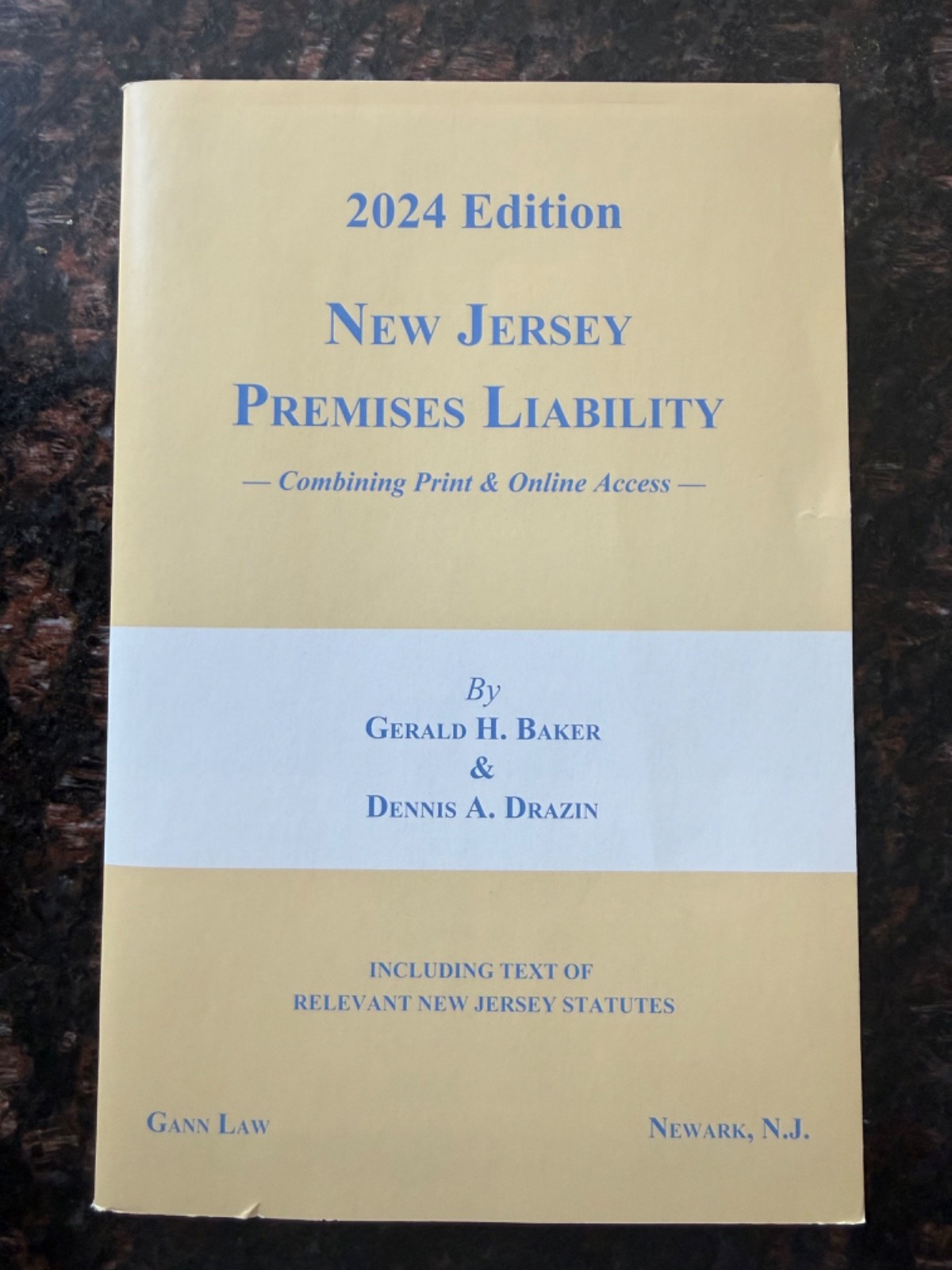 2024 NJ Premises Liability – Gann Law, Gerald H. Baker & Dennis A. Drazin