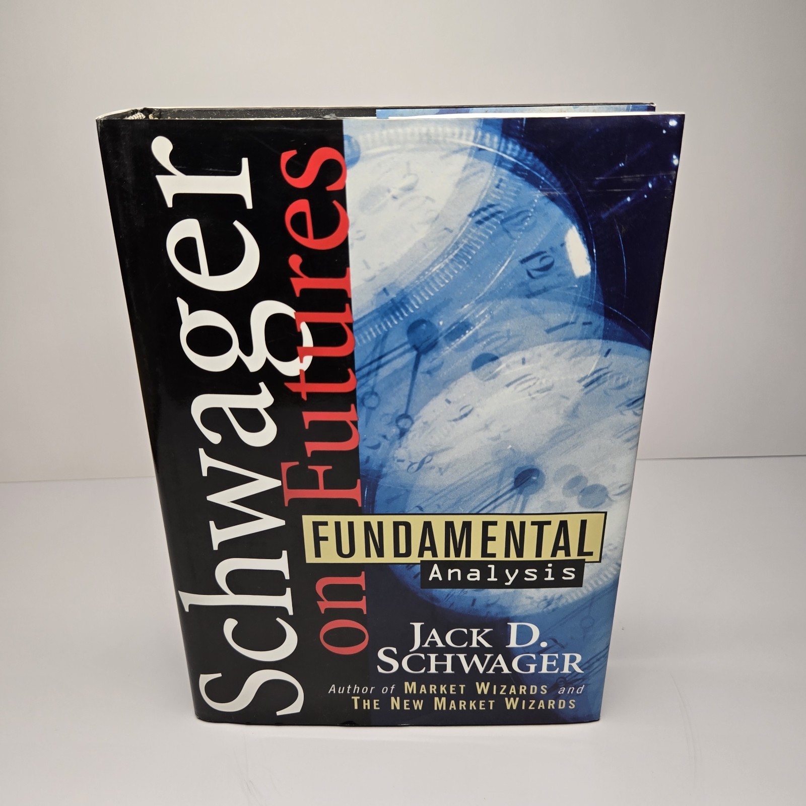Schwager on Futures Fundamental Analysis by Jack D Schwager, 1995 2nd Print HCDJ