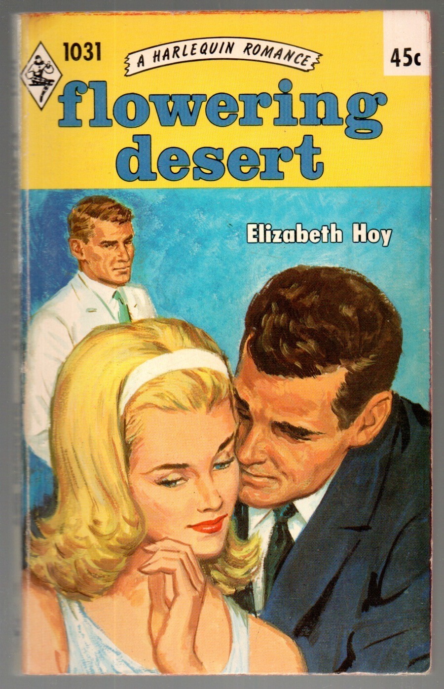 Flowering Desert Harlequin Romance Novel #1031 Elizabeth Hoy 1966 Red Sides