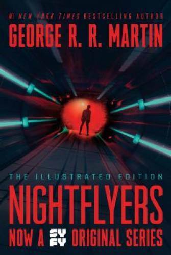 Nightflyers: The Illustrated Edition – Paperback By Martin, George R. R. – GOOD