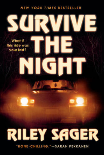 Survive the Night: A Novel – Paperback By Sager, Riley – VERY GOOD
