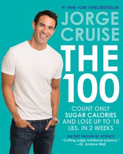 The 100: Count ONLY Sugar Calories and Lose- 0062227076, hardcover, Jorge Cruise