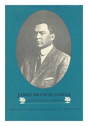 JAMES BRANCH CABELL: CENTENNIAL ESSAYS (SOUTHERN LITERARY By Virginia VG