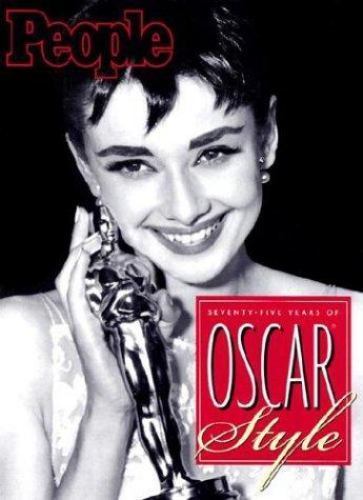 People: Seventy-Five Years of Oscar Style by People Magazine Editors
