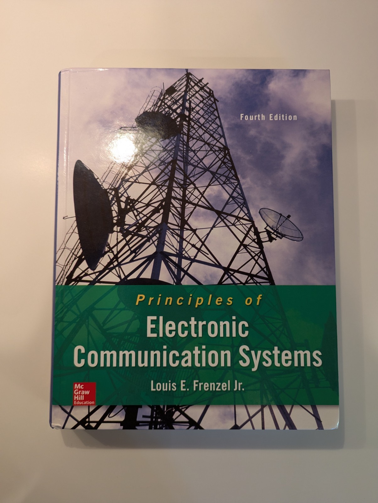 Principles of Electronic Communication Systems by Louis E. Frenzel 4th edition