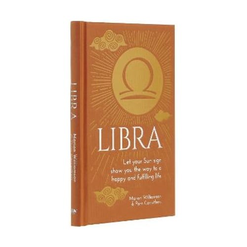 Libra: Let Your Sun Sign Show You the Way to a Happy and Fulfilling Life: New