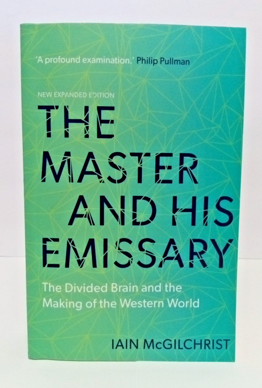 Iain McGilchrist The Master and His Emissary (Paperback)