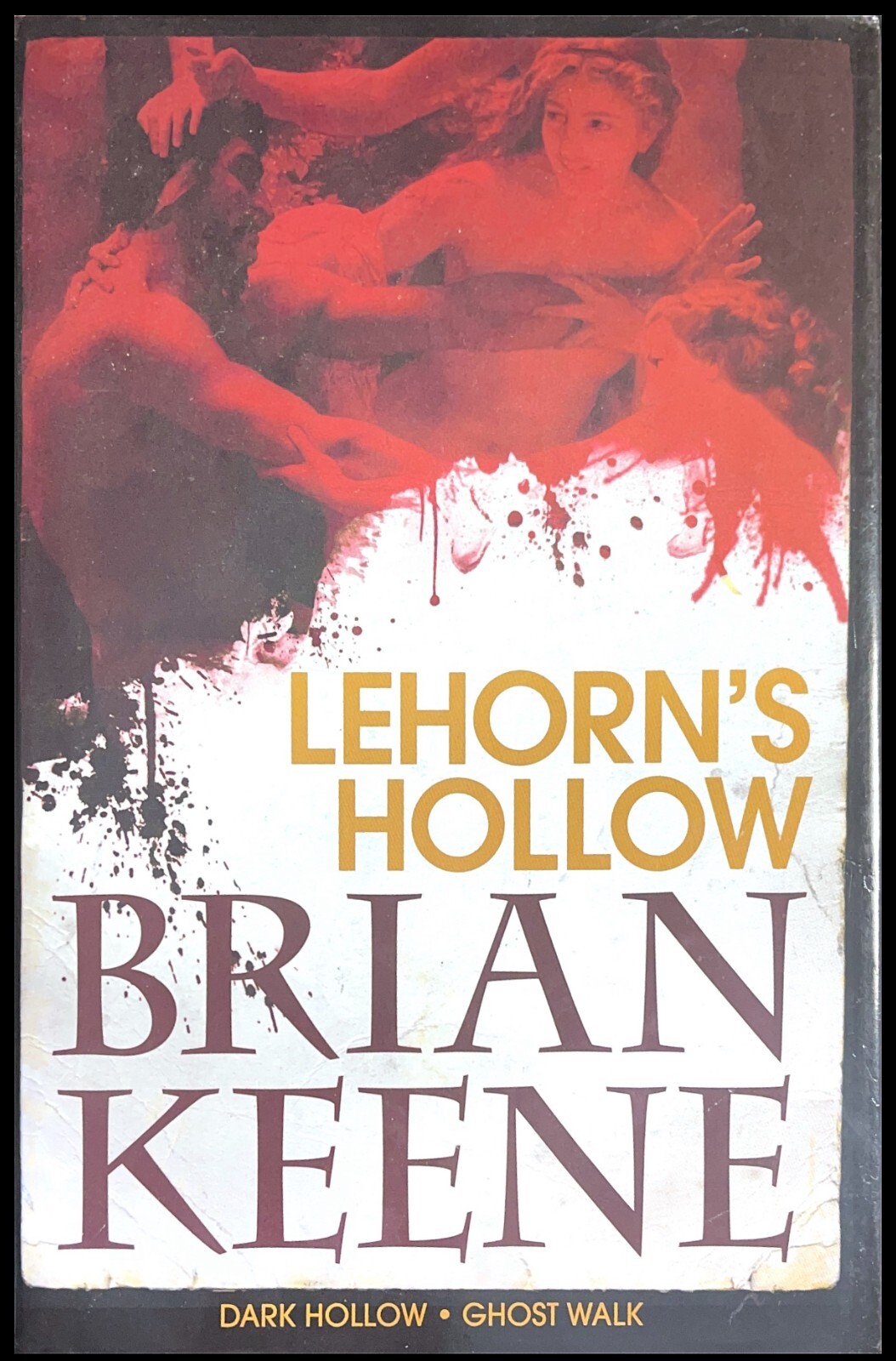 LEHORN’S HOLLOW: DARK HOLLOW & GHOST WALK By Brian Keene Hardcover Dust Jacket