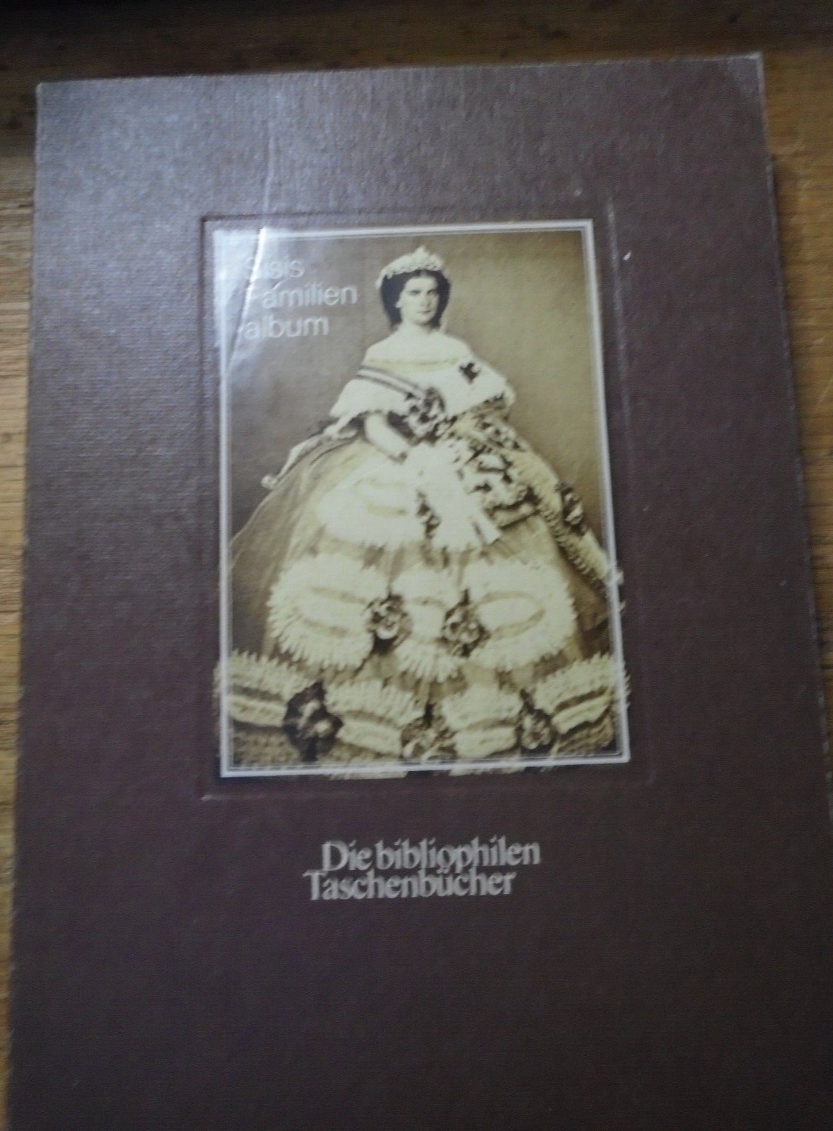 Sisis Familienalbum private Photog Die bibliophilen Taschenbucher PB GERMAN 1985