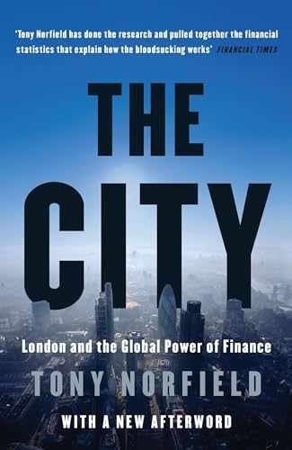 The City: London and the Global Power – Paperback, by Norfield Tony – Very Good