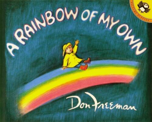 A Rainbow of My Own – Paperback By Freeman, Don – VERY GOOD