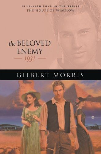 The Beloved Enemy: 1931 (The House of Winslow #30) by Gilbert Morris